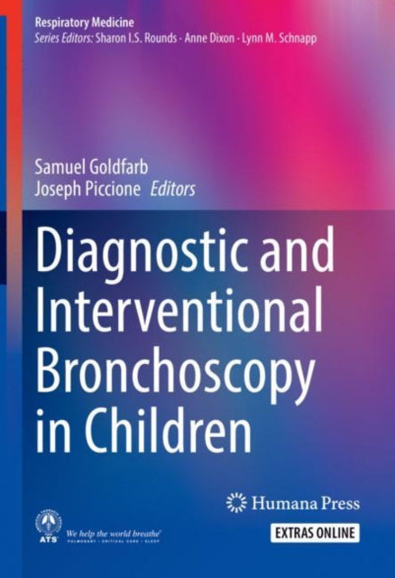 Book cover of: Diagnostic and Interventional Bronchoscopy in Children. By: Samuel Goldfarb