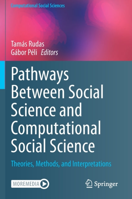 Book cover of: Pathways Between Social Science and Computational Social Science. By: Tamás Rudas