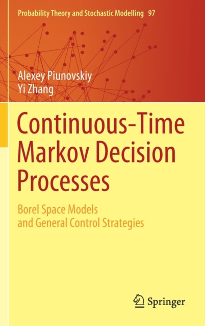 Continuous-Time Markov Decision Processes