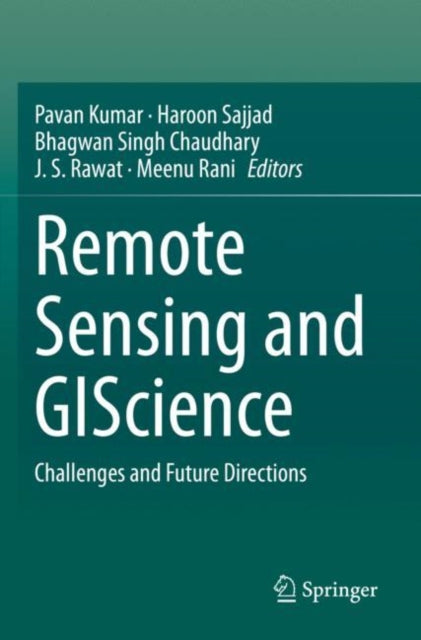 Book cover of: Remote Sensing and GIScience. By: Pavan Kumar