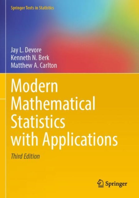 Book cover of: Modern Mathematical Statistics with Applications. By: Jay L. Devore