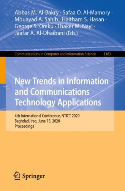 Book cover of: New Trends in Information and Communications Technology Applications. By: Abbas M. Al-Bakry