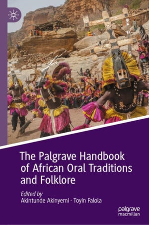 Palgrave Handbook of African Oral Traditions and Folklore