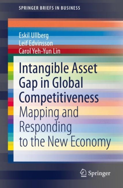 Book cover of: Intangible Asset Gap in Global Competitiveness. By: Eskil Ullberg