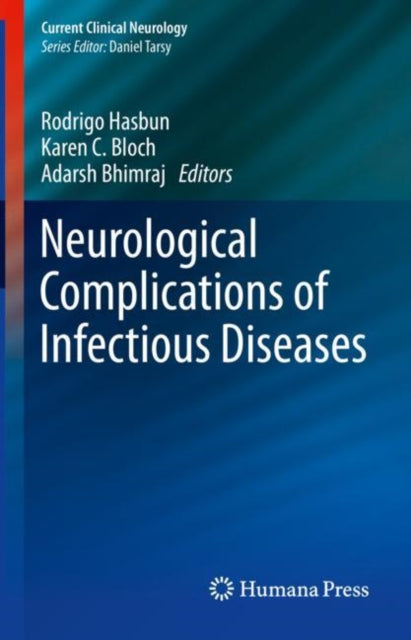 Book cover of: Neurological Complications of Infectious Diseases. By: Rodrigo Hasbun
