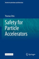 Book cover of: Safety for Particle Accelerators. By: Thomas Otto