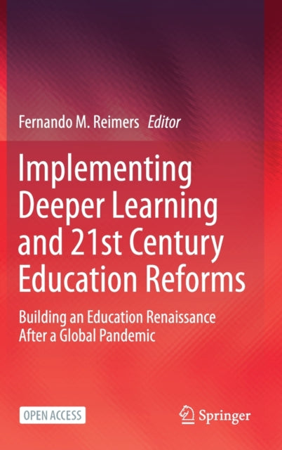 Implementing Deeper Learning and 21st Century Education Reforms