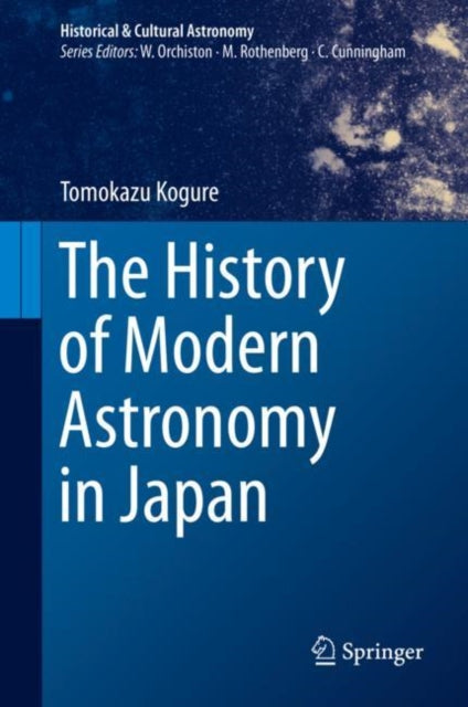 Book cover of: History of Modern Astronomy in Japan. By: Tomokazu Kogure