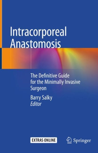 Book cover of: Intracorporeal Anastomosis. By: Barry Salky