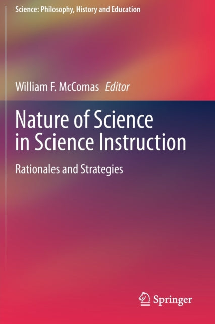 Book cover of: Nature of Science in Science Instruction. By: William McComas