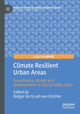 Book cover of: Climate Resilient Urban Areas. By: Rutger de Graaf-van Dinther