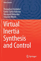 Book cover of: Virtual Inertia Synthesis and Control. By: Thongchart Kerdphol