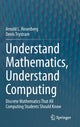 Book cover of: Understand Mathematics, Understand Computing. By: Arnold L. Rosenberg