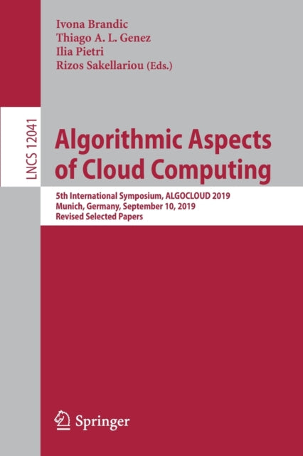Book cover of: Algorithmic Aspects of Cloud Computing. By: Ivona Brandic