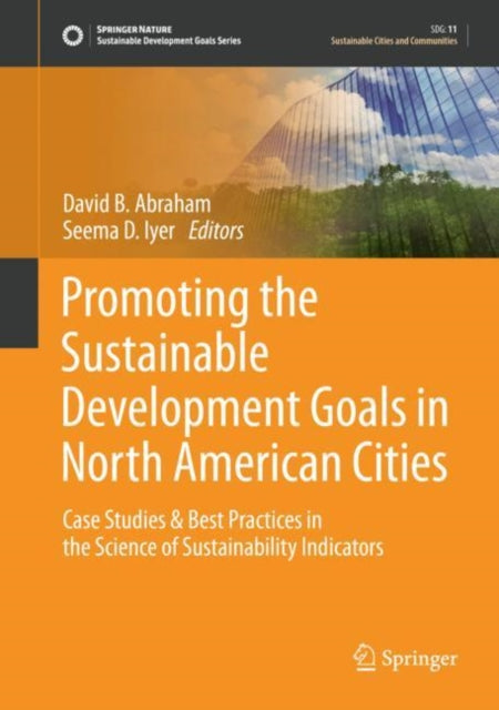 Book cover of: Promoting the Sustainable Development Goals in North American Cities. By: David Abraham