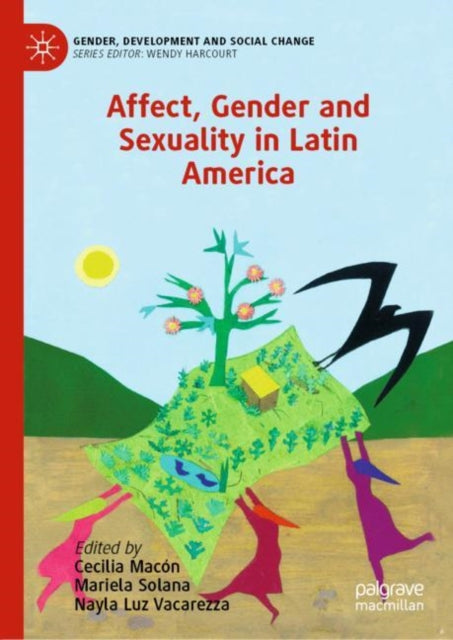 Book cover of: Affect, Gender and Sexuality in Latin America. By: Cecilia Macón