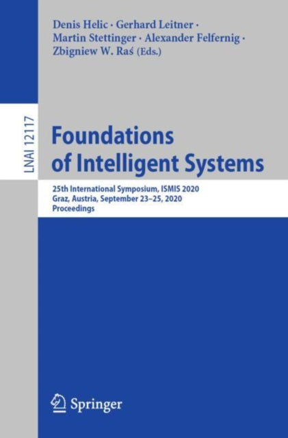 Book cover of: Foundations of Intelligent Systems. By: Denis Helic