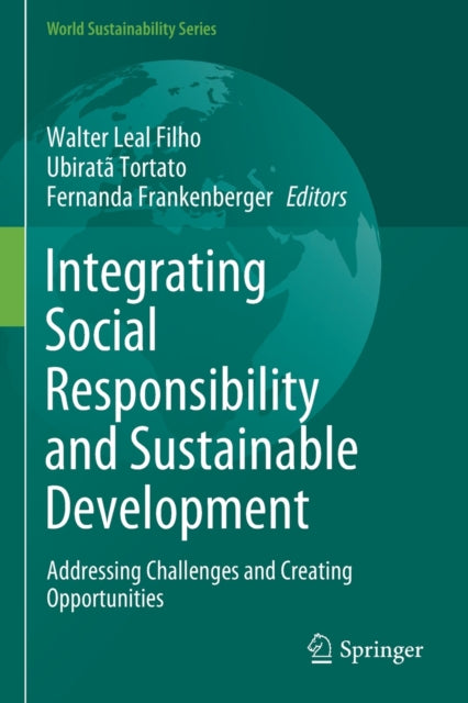 Book cover of: Integrating Social Responsibility and Sustainable Development. By: Walter Leal Filho