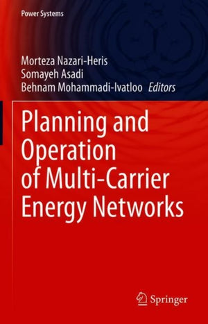 Planning and Operation of Multi-Carrier Energy Networks