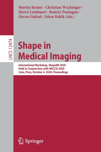 Book cover of: Shape in Medical Imaging. By: Martin Reuter