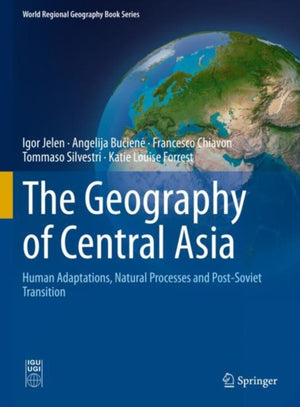 The Geography of Central Asia