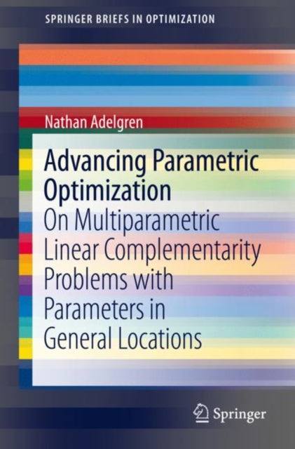Book cover of: Advancing Parametric Optimization. By: Nathan Adelgren