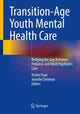 Book cover of: Transition-Age Youth Mental Health Care. By: Vivien Chan