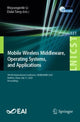 Book cover of: Mobile Wireless Middleware, Operating Systems and Applications. By: Wuyungerile Li