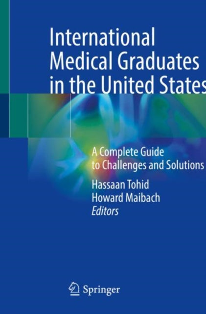 Book cover of: International Medical Graduates in the United States. By: Hassaan Tohid