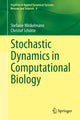 Book cover of: Stochastic Dynamics in Computational Biology. By: Stefanie Winkelmann