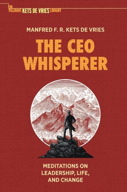 Book cover of: CEO Whisperer. By: Manfred F. R. Kets de Vries