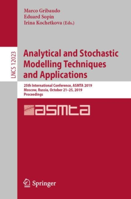 Book cover of: Analytical and Stochastic Modelling Techniques and Applications. By: Marco Gribaudo