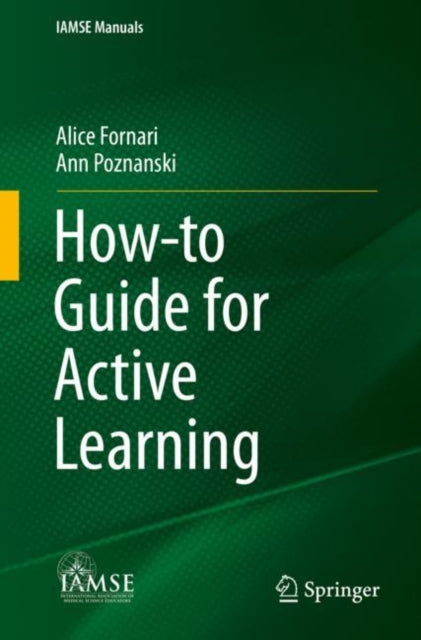 Book cover of: How-to Guide for Active Learning. By: Alice Fornari