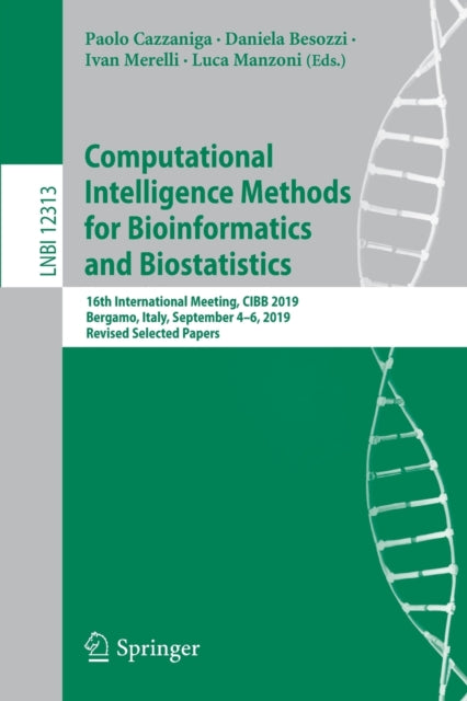 Book cover of: Computational Intelligence Methods for Bioinformatics and Biostatistics. By: Paolo Cazzaniga