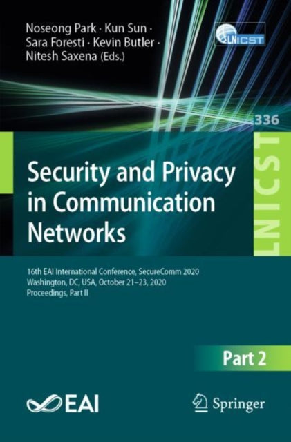 Book cover of: Security and Privacy in Communication Networks. By: Noseong Park