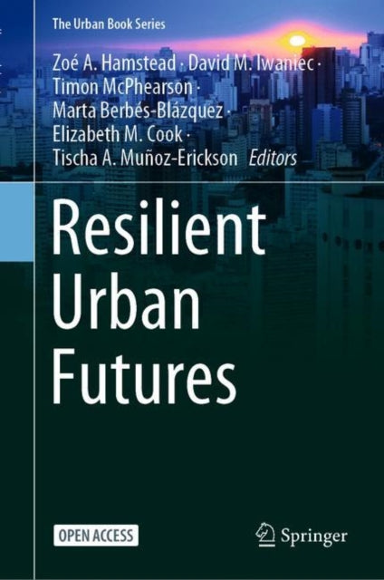 Book cover of: Resilient Urban Futures. By: Zoé A. Hamstead
