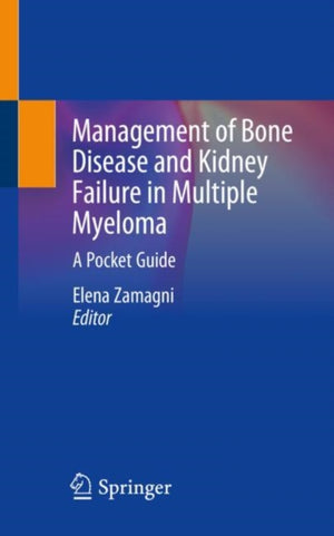 Management of Bone Disease and Kidney Failure in Multiple Myeloma