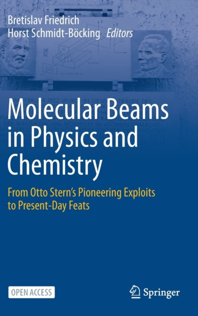 Book cover of: Molecular Beams in Physics and Chemistry. By: Bretislav Friedrich