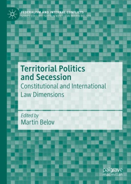 Book cover of: Territorial Politics and Secession. By: Martin Belov