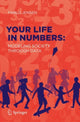 Book cover of: Your Life in Numbers: Modeling Society Through Data. By: Pablo Jensen