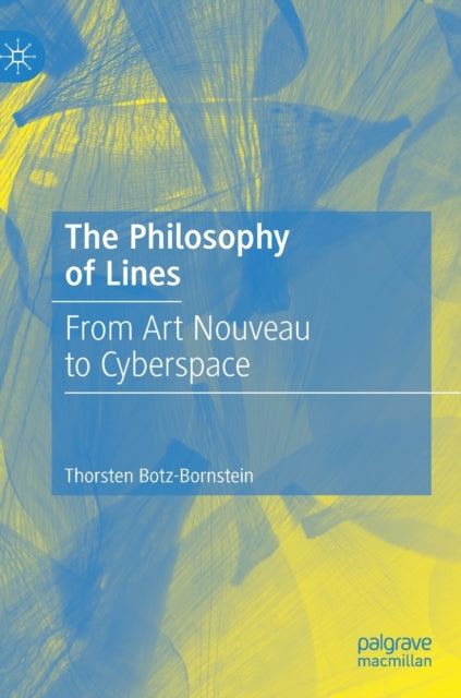 Book cover of: Philosophy of Lines. By: Thorsten Botz-Bornstein