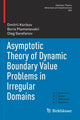 Book cover of: Asymptotic Theory of Dynamic Boundary Value Problems in Irregular Domains. By: Dmitrii Korikov