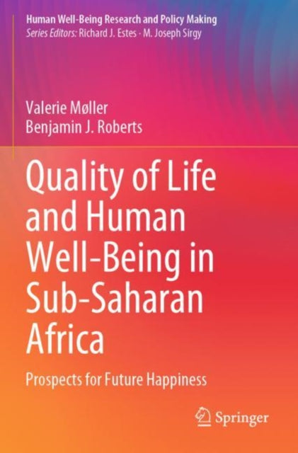 Book cover of: Quality of Life and Human Well-Being in Sub-Saharan Africa. By: Valerie Møller