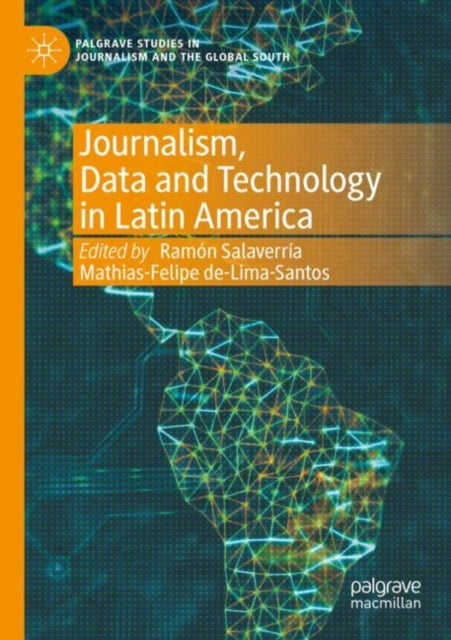 Book cover of: Journalism, Data and Technology in Latin America. By: Ramón Salaverría