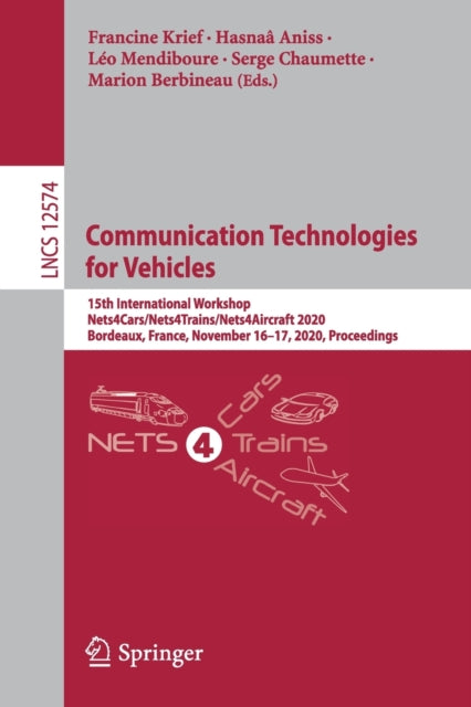 Book cover of: Communication Technologies for Vehicles. By: Francine Krief