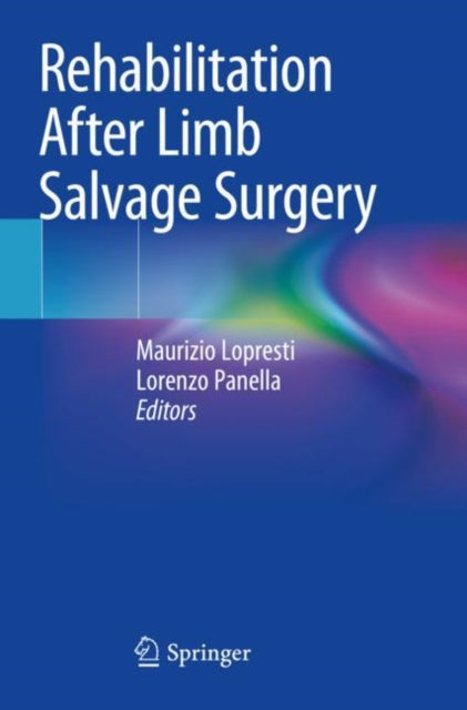 Book cover of: Rehabilitation After Limb Salvage Surgery. By: Maurizio Lopresti