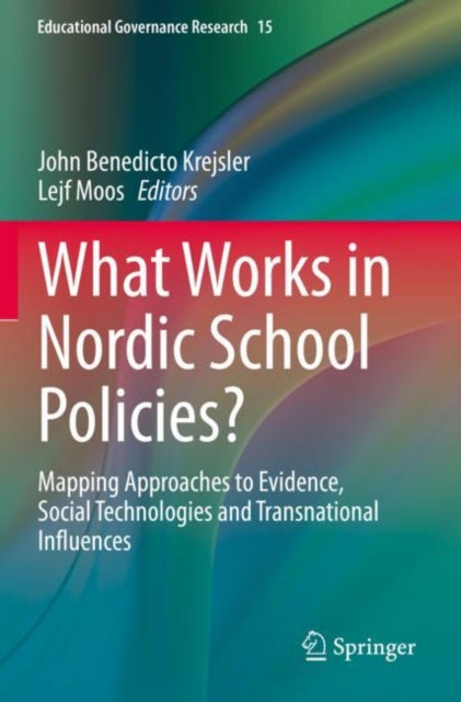 Book cover of: What Works in Nordic School Policies?. By: John Benedicto Krejsler