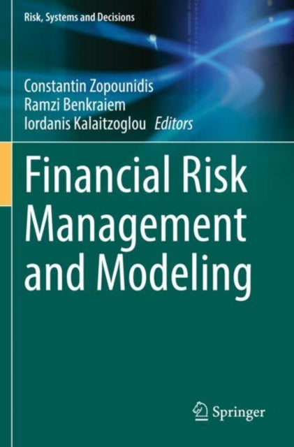 Book cover of: Financial Risk Management and Modeling. By: Constantin Zopounidis