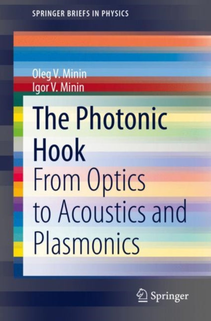 Book cover of: Photonic Hook. By: Igor Minin