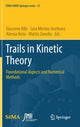 Book cover of: Trails in Kinetic Theory. By: Giacomo Albi